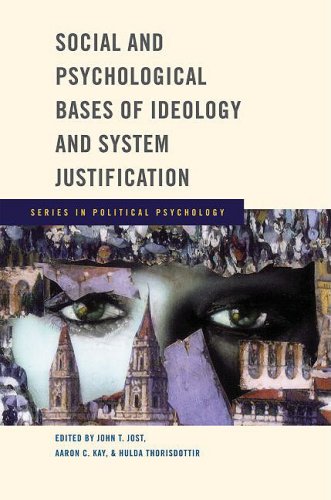 Social and Psychological Bases of Ideology and System Justification   2009 9780195320916 Front Cover
