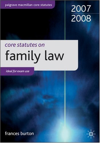 Core Statutes on Family Law (Palgrave Macmillan Core Statutes) N/A 9780230535916 Front Cover