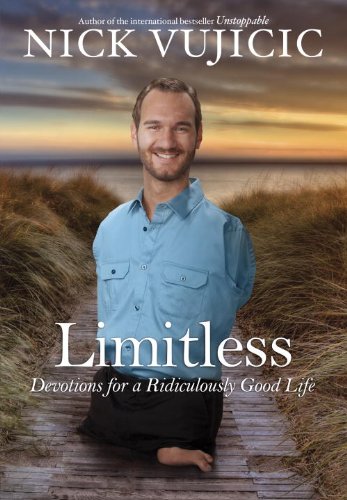 Limitless Devotions for a Ridiculously Good Life  2013 9780307730916 Front Cover