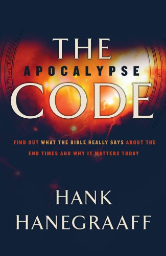 Apocalypse Code Find Out What the Bible REALLY Says about the End Times... and Why It Matters Today  2010 9780849919916 Front Cover