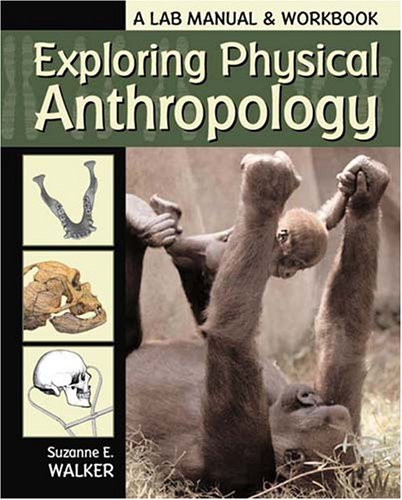 Exploring Physical Anthropology 2nd 9780895826916 Front Cover