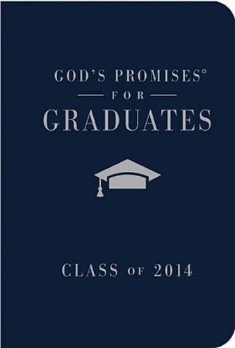 God's Promises for Graduates: Class of 2014 - Blue New King James Version  2014 9781400322916 Front Cover