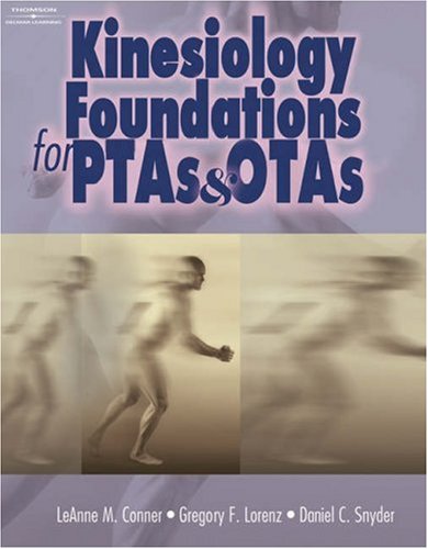 Kinesiology Foundations for PTAs and OTAs   2005 9781401817916 Front Cover