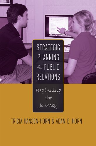 Strategic Planning for Public Relations Beginning the Journey  2014 9781433120916 Front Cover