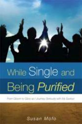 While Single and Being Purified   2008 9781606470916 Front Cover