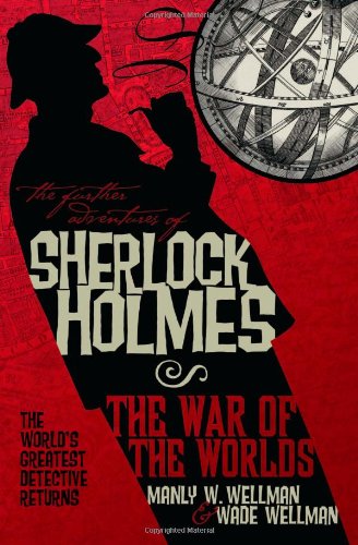 Further Adventures of Sherlock Holmes: War of the Worlds   2009 9781848564916 Front Cover