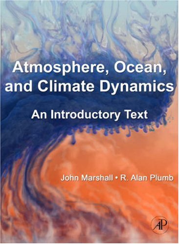 Atmosphere, Ocean and Climate Dynamics An Introductory Text  2007 9780125586917 Front Cover