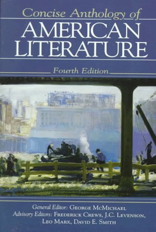 Concise Anthology of American Literature  4th 1998 9780133732917 Front Cover