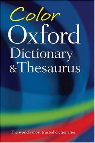 Color Oxford Dictionary and Thesaurus  2nd 2007 9780199226917 Front Cover