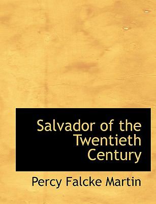 Salvador of the Twentieth Century:   2008 9780554511917 Front Cover
