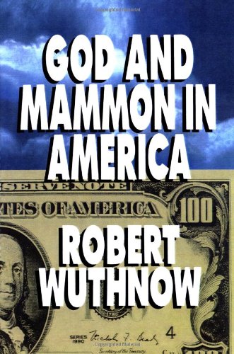 God and Mammon in America   1998 9780684863917 Front Cover