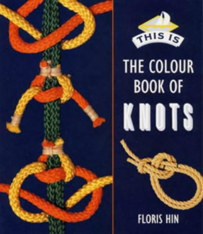 Colour Book of Knots (This Is) N/A 9780713633917 Front Cover