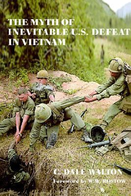 Myth of Inevitable US Defeat in Vietnam   2002 9780714681917 Front Cover