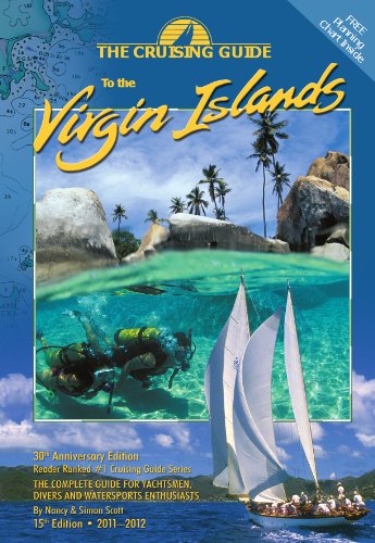 Cruising Guide to the Virgin Islands : The Complete Guide for Yachtsmen, Divers and Watersports Enthusiasts 15th 2011 9780944428917 Front Cover