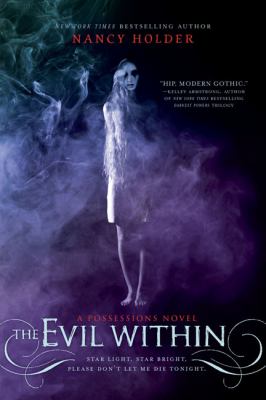 Evil Within A Possessions Novel  2010 9781595142917 Front Cover