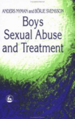 Boys Sexual Abuse and Treatment  1997 9781853024917 Front Cover