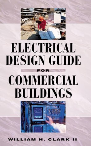 Electrical Design Guide for Commercial Buildings  70th 1998 9780070119918 Front Cover