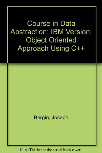 Data Abstractions The Object-Oriented Approach Using IBM C++  1994 9780079116918 Front Cover
