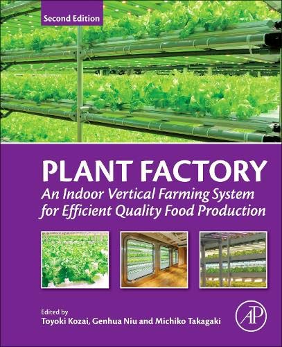 Cover art for Plant Factory: An Indoor Vertical Farming System for Efficient Quality Food Production, 2nd Edition