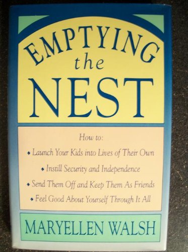 Emptying the Nest How to Launch Your Adult Kids into the World and Stay Friends  1990 9780135281918 Front Cover