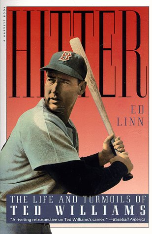 Hitter The Life and Turmoils of Ted Williams  1993 9780156000918 Front Cover