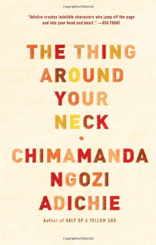 Thing Around Your Neck   2010 9780307455918 Front Cover