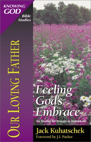 Our Loving Father Feeling God's Embrace N/A 9780310482918 Front Cover