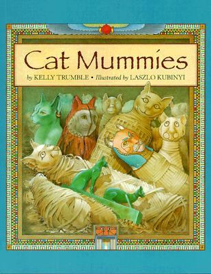 Cat Mummies   1999 9780395968918 Front Cover