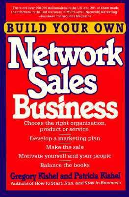 Build Your Own Network Sales Business Profiting from People Power Multi-Level Selling Method of the Nineteen Nineties  1991 9780471536918 Front Cover