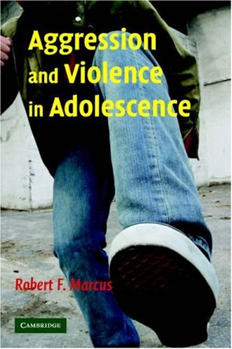 Aggression and Violence in Adolescence   2007 9780521688918 Front Cover