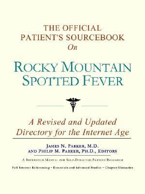 Official Patient's Sourcebook on Rocky Mountain Spotted Fever  N/A 9780597829918 Front Cover
