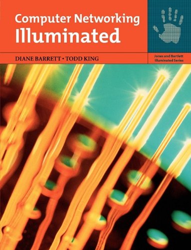 Computer Networking Illuminated   2005 (Revised) 9780763785918 Front Cover