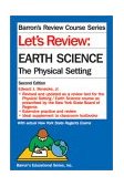 Earth Science : The Physical Setting 2nd 2004 9780764113918 Front Cover