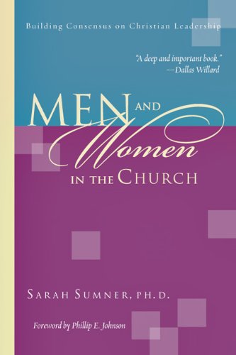 Men and Women in the Church Building Consensus on Christian Leadership  2003 9780830823918 Front Cover