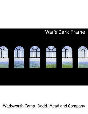 War's Dark Frame N/A 9781140367918 Front Cover