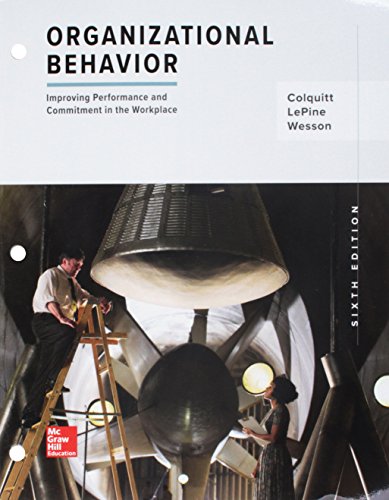 Loose Leaf Organizational Behavior: Improving Performance and Commitment in the Workplace  6th 2019 9781260157918 Front Cover