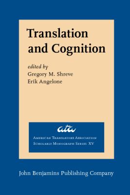 Translation and Cognition   2010 9789027231918 Front Cover