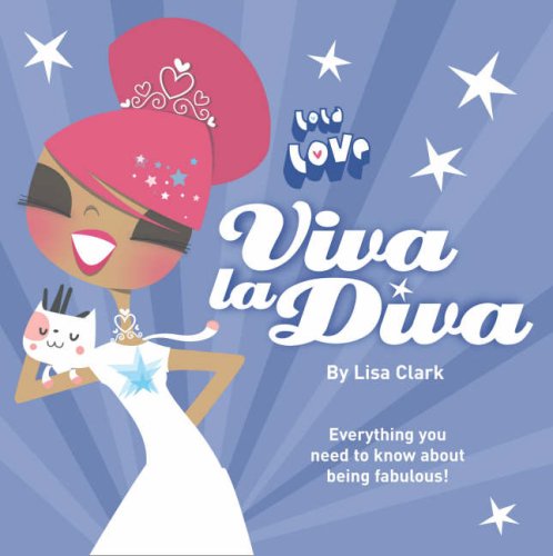 Viva La Diva! (Lola Love) N/A 9780007264919 Front Cover