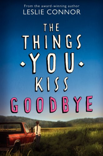 Things You Kiss Goodbye   2014 9780060890919 Front Cover