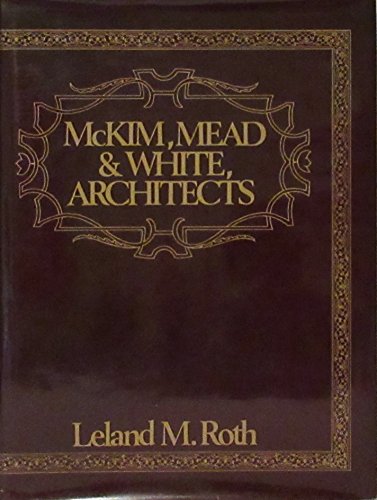McKim, Mead and White, Architects  1983 9780064384919 Front Cover