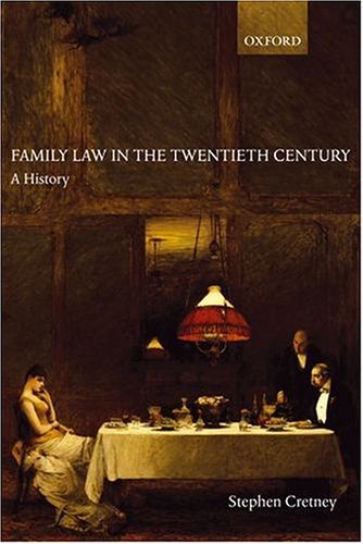 Family Law in the Twentieth Century A History  2005 9780199280919 Front Cover