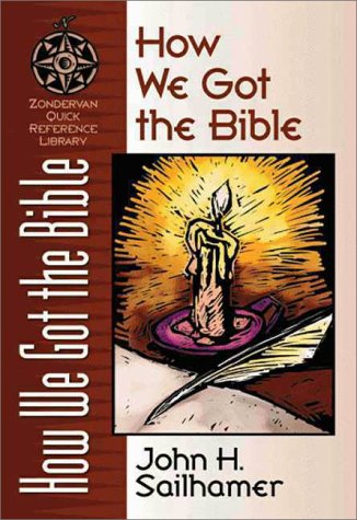 How We Got the Bible   1998 9780310203919 Front Cover