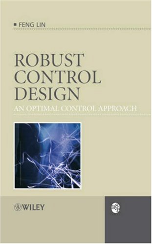 Robust Control Design: an Optimal Control Approach   2007 9780470031919 Front Cover