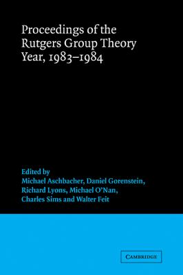 Proceedings of the Rutgers Group Theory Year, 1983-1984   2008 9780521090919 Front Cover