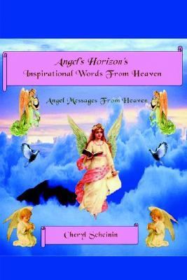 Angel's Horizon's Inspirational Words from Heaven   2001 9780595206919 Front Cover