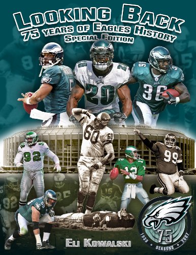 Looking Back 75 years of Eagles History : Special Edition  2008 9780615210919 Front Cover