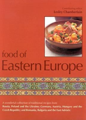 Food of Eastern Europe   2002 9780754810919 Front Cover