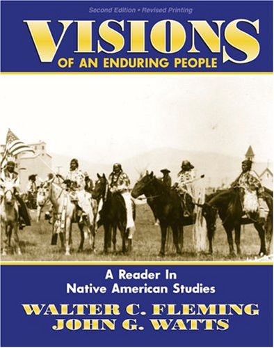 Visions of an Enduring People : A Reader in Native American Studies 2nd 2000 (Revised) 9780757512919 Front Cover