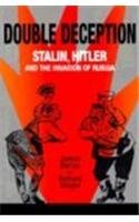 Double Deception Stalin, Hitler and the Invasion of Russia  1995 9780875801919 Front Cover