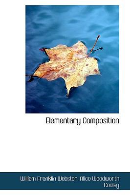 Elementary Composition:   2009 9781103967919 Front Cover